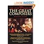 The Lives and Times of the Great Composers