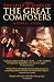 The Lives and Times of the Great Composers