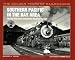 Southern Pacific in the Bay Area: The San Francisco-Sacramento-Stockton Triangle (Golden Years of Railroading Series)