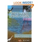 Click here to buy Estuarine Indicators (Marine Science Series) by  Stephen A. Bortone.