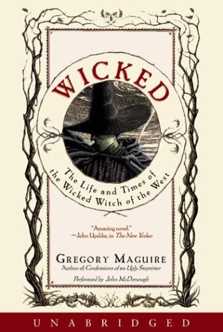 Wicked: The Life and Times of the Wicked Witch of the West