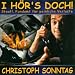 Christoph Sonntag �Ich H�r�S Doch�