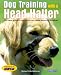 Dog Training with a Head Halter