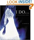 I Do: 100 Years of Wedding Fashion