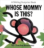 Sliding Surprise Books: Whose Mommy Is This? (Sliding Surprise Books)