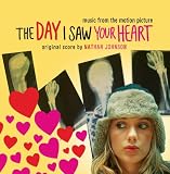 The Day I Saw Your Heart