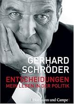 Entscheidungen: Mein Leben in der Politik