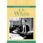 Inventors and Creators - E.B. White (Inventors and Creators) book cover