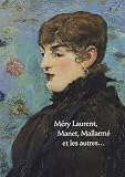 Revue Réunion des Musées Nationaux - RMN  / MÃ©ry Laurent, Manet, MallarmÃ© et les autres...