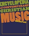 Encyclopedia of Contemporary Christian Music (Recent Releases)