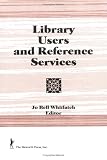 Library Users and Reference Services (Reference Librarian)