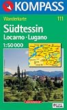  : Kompass Karten, S&uuml;dtessin, Locarno, Lugano. 1:50.000