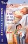 A Baby on the Ranch : Men of the West (Silhouette Special Edition)
