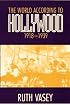 World According To Hollywood (Wisconsin Studies in Film)