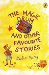 The Magic Drum and Other Favourite Stories