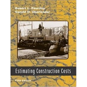 Estimating Construction Costs Estimating Construction Costs