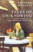 Tales of Un-Knowing: Therapeutic Encounters from an Existential Perspective