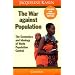The War Against Population: The Economics and Ideology of World Population Control