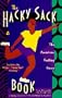 The Hacky-Sack Book: An Illustrated Guide to the New American Footbag Games/W Hacky-Sack