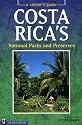 Costa Rica's National Parks and Preserves: A Visitor's Guide, Second Edition