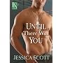 Until There Was You (Loveswept) by Jessica Scott