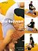 Thai Bodywork: Treatments to Stretch, Tone and Promote Wellbeing