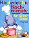 Bücher : Kinderleichte Kochrezepte für kleine Leute.