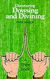 Discovering Dowsing and Divining (Shire Discovering)