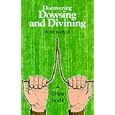 Discovering Dowsing and Divining (Shire Discovering) by Peter Naylor