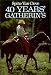 Forty Years' Gatherin's