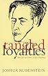 Tangled Loyalties: The Life and Times of Ilya Ehrenburg (Judaic Studies Series)