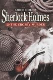 Sherlock Holmes and the Crosby Murder (Constable crime)