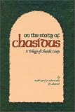 On the Study of Chasidus: A Trilogy of Chasidic Essays, Some Aspects of Chabad Chasidism, on the Teachings of Chasidus, on Learning Chasidus