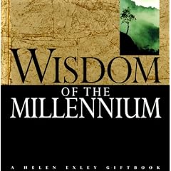 Wisdom for the Millennium (A Helen Exley giftbook)