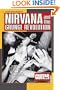 Guitar World Presents Nirvana and the Grunge Revolution