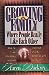 Growing a Family Where People Really Like Each Other by Karen Dockrey ISBN 1556616716