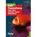Meeresfauna. Fische: Rotes Meer. Indischer Ozean (Malediven). 396 Arten in Wort und Bild
