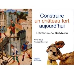 Construire un ch�teau fort aujourd'hui