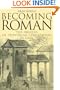 Becoming Roman: The Origins of Provincial Civilization in Gaul
