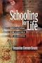 Schooling for Life: Reclaiming the Essence of Learning