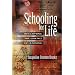 Schooling for Life: Reclaiming the Essence of Learning
