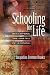 Books : Schooling for Life: Reclaiming the Essence of Learning