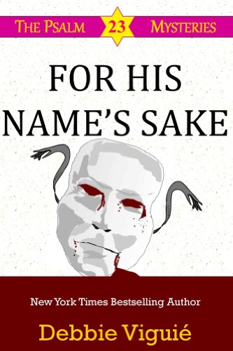 For His Name's Sake (Psalm 23 Mysteries Book 7)
