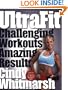 UltraFit: Challenging Workouts -- Amazing Results