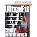 UltraFit: Challenging Workouts -- Amazing Results