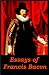 The Essays of Francis Bacon