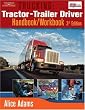 Trucking: Tractor-Trailer Driver Handbook/Workbook