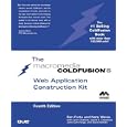 ColdFusion 5 Web Application Construction Kit (4th Edition) by  Ben Forta, Nate Weiss, Leon Chalnick, and David Crawfiord