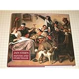 Jan Steen: Painter and Storyteller
