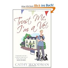 Trust Me, I'm a Vet: The Otter House Vets Series (Talyton St George Series)